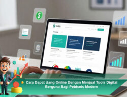 Cara Dapat Uang Online Dengan Menjual Tools Digital Berguna Bagi Pebisnis Modern