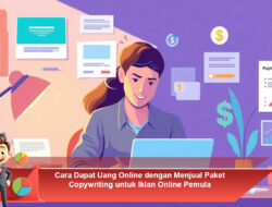Cara Dapat Uang Online dengan Menjual Paket Copywriting untuk Iklan Online Pemula