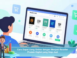 Cara Dapat Uang Online dengan Menjadi Reseller Produk Digital yang Siap Jual