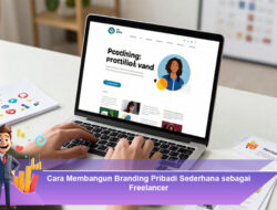 Cara Membangun Branding Pribadi Sederhana sebagai Freelancer