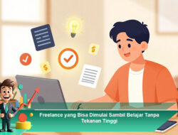 Freelance yang Bisa Dimulai Sambil Belajar Tanpa Tekanan Tinggi