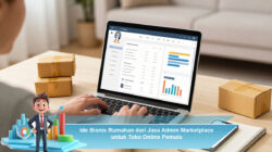 Ide Bisnis Rumahan dari Jasa Admin Marketplace untuk Toko Online Pemula