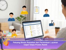 Peluang Bisnis Rumahan dari Permintaan Layanan Cepat Tanpa Proses Rumit