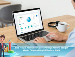 Side Hustle Freelance Cocok Pekerja Remote dengan Waktu Fleksibel Digital Modern Stabil