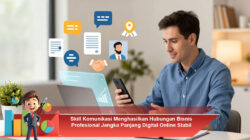 Skill Komunikasi Menghasilkan Hubungan Bisnis Profesional Jangka Panjang Digital Online Stabil