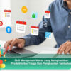 Skill Manajemen Waktu yang Menghasilkan Produktivitas Tinggi Dan Penghasilan Tambahan