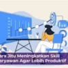 Daftar Skill yang Menghasilkan Pendapatan Tambahan Bagi Karyawan di Tahun Dua Ribu Enam